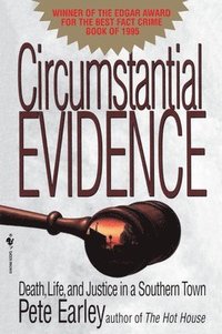 bokomslag Circumstantial Evidence: Circumstantial Evidence: Death, Life, and Justice in a Southern Town