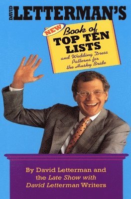 David Letterman - David Letterman's New Book of Top Ten Lists: And Wedding Dress Patterns for the Husky Bride, Häftad