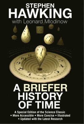 bokomslag A Briefer History of Time: A Special Edition of the Science Classic