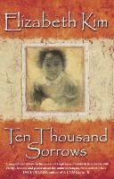 Elizabeth Kim - Ten Thousand Sorrows, Häftad