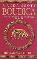 Boudica: Dreaming The Bull 1