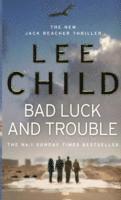 Lee Child - Bad Luck And Trouble, Häftad