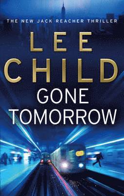 Lee Child - Gone Tomorrow, Häftad
