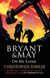 bokomslag Bryant and May On The Loose
