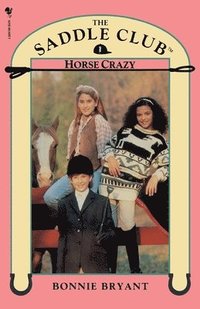 bokomslag Saddle Club Book 1: Horse Crazy