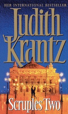 Judith Krantz - Scruples Two: Fifteen Years Later, Häftad. Tillgänglighet: Lägg i varukorg