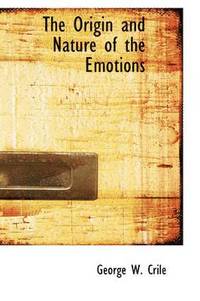 bokomslag The Origin and Nature of the Emotions