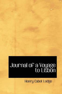 Journal of a Voyage to Lisbon 1