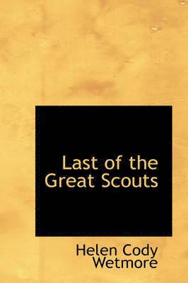 Last of the Great Scouts 1
