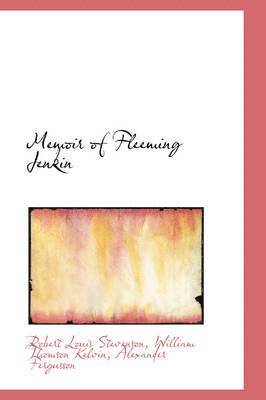 Memoir of Fleeming Jenkin 1