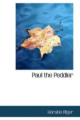 bokomslag Paul the Peddler