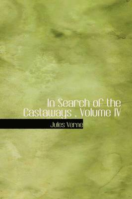 bokomslag In Search of the Castaways, Volume IV