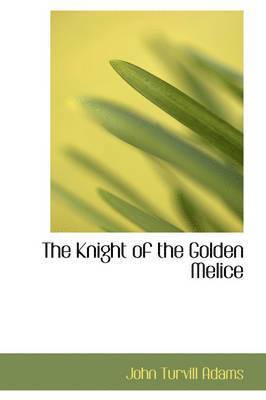 The Knight of the Golden Melice 1