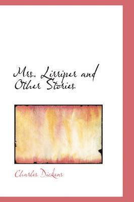 Mrs. Lirriper and Other Stories 1