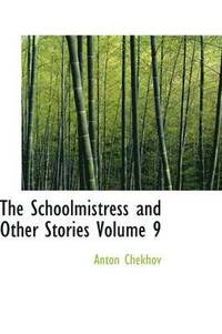 bokomslag The Schoolmistress and Other Stories Volume 9