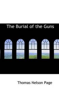 bokomslag The Burial of the Guns