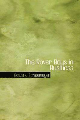 The Rover Boys in Business 1