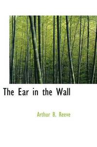 bokomslag The Ear in the Wall