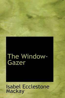 bokomslag The Window-Gazer