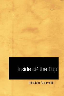 Winston Churchill - Inside of the Cup, Inbunden