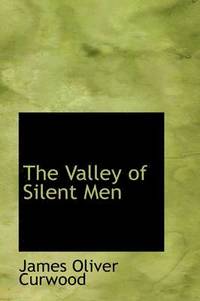 bokomslag The Valley of Silent Men