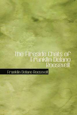 The Fireside Chats of Franklin Delano Roosevelt 1