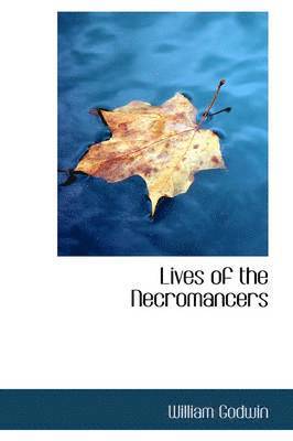 Lives of the Necromancers 1