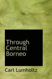 bokomslag Through Central Borneo
