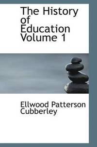 bokomslag The History of Education Volume 1