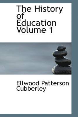 bokomslag The History of Education Volume 1