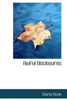 Awful Disclosures 1