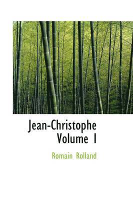Romain Rolland - Jean-Christophe Volume I, Inbunden