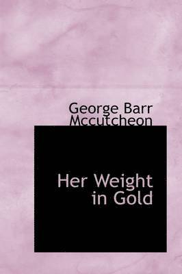 Her Weight in Gold 1