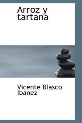 Vicente Blasco Ibanez, Vicente Blasco Ibaanez - Arroz y Tartana, Inbunden