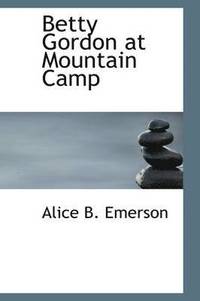 bokomslag Betty Gordon at Mountain Camp