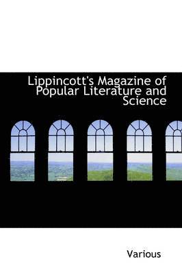 Various - Lippincott's Magazine of Popular Literature and Science, Inbunden