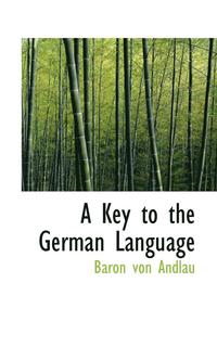 bokomslag A Key to the German Language