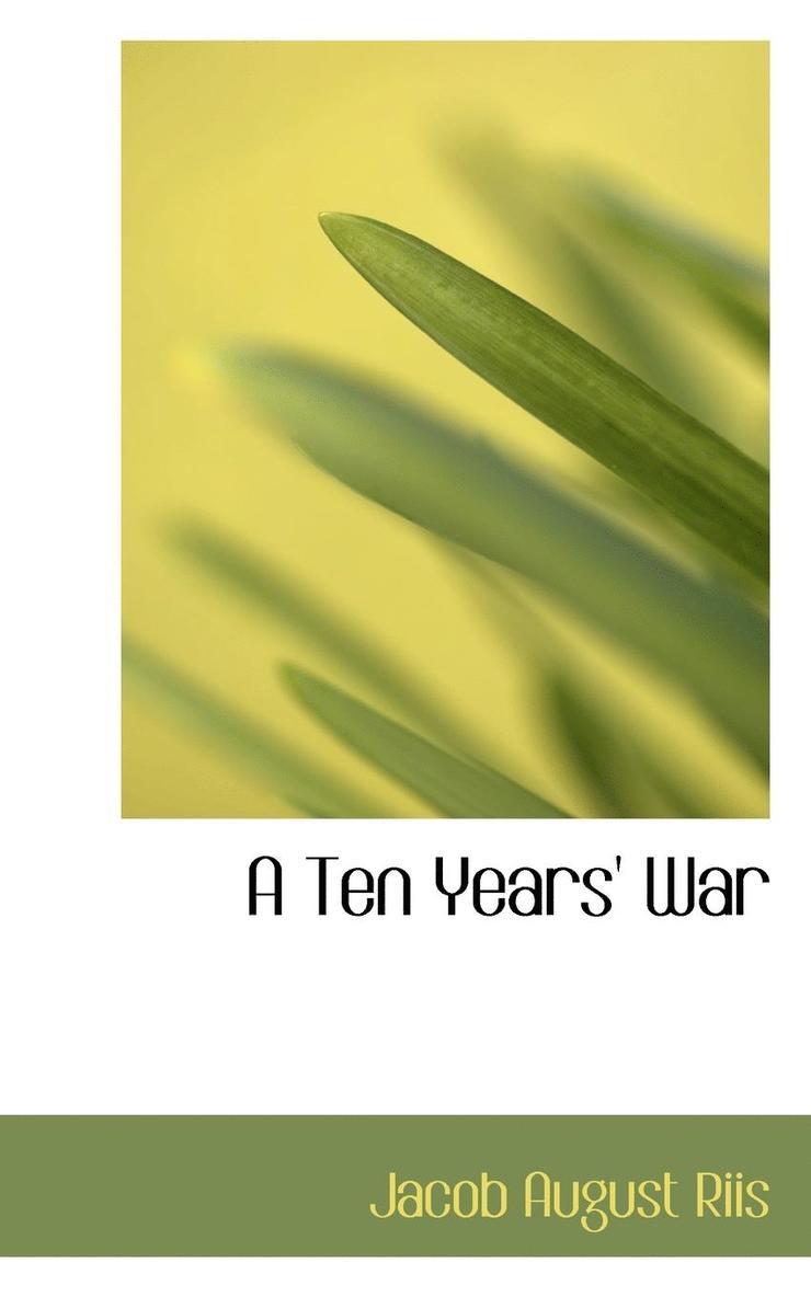 A Ten Years War 1