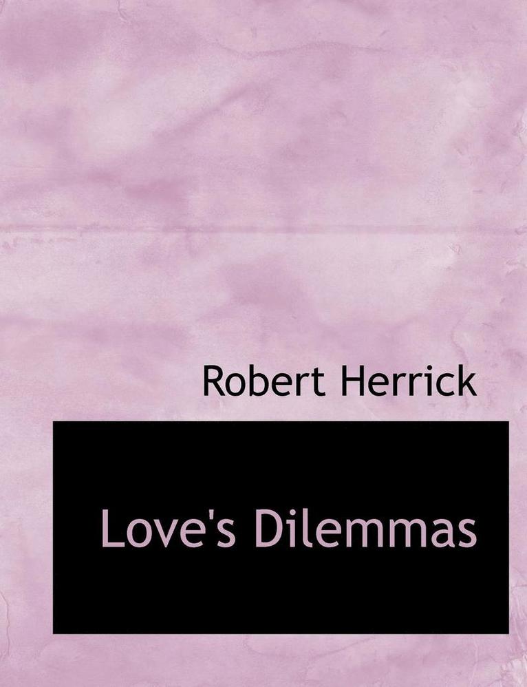 Love's Dilemmas 1