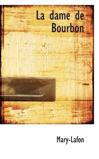 bokomslag La Dame de Bourbon La Dame de Bourbon