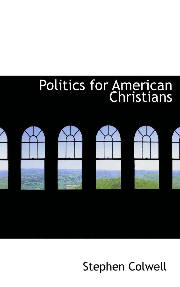 Stephen Colwell - Politics for American Christians, Inbunden. Tillgänglighet: Lägg i varukorg
