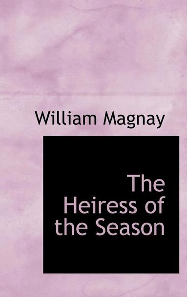 bokomslag Heiress of the Season