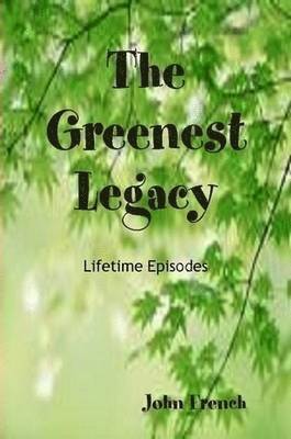 John French - Greenest Legacy, Häftad