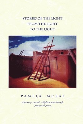 Stories of the Light, from the Light to the Light 1