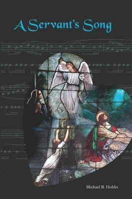 Michael Hobbs - Servant's Song, Häftad