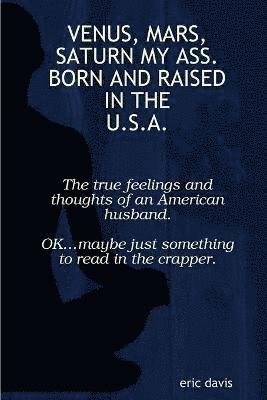 eric davis, Eric Davis - Venus, Mars, Saturn My Ass., Häftad
