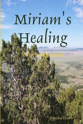 Miriam's Healing 1