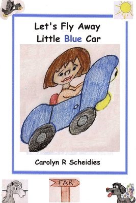 Let's Fly Away Little Blue Car 1