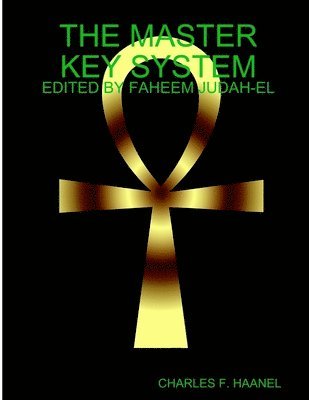 Charles Haanel, Charles F. Haanel, CHARLES F. HAANEL - Master Key System, Häftad