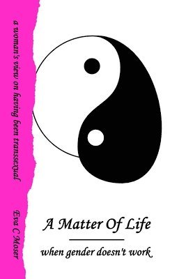 bokomslag Matter Of Life - When Gender Doesn't Work